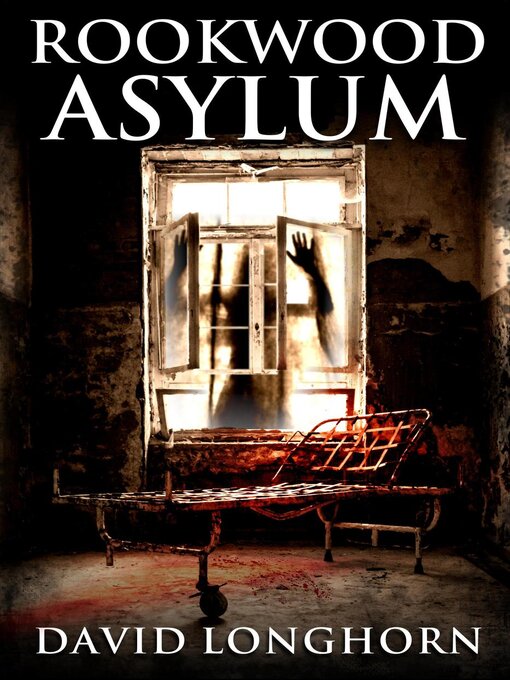 Title details for Rookwood Asylum by David Longhorn - Wait list